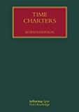 Time Charters (Lloyd's Shipping Law Library)