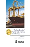 The Handbook of Maritime Economics and Business (The Grammenos Library)
